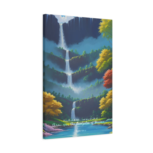 "Throw open the floodgates of Heaven", Malachi 3:10-12, Oil on Canvas Print