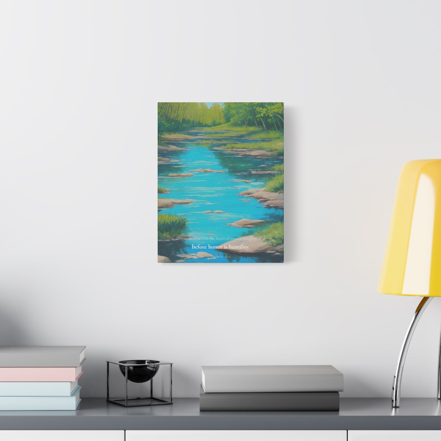 "Before honor is humility", Proverbs 18:12, Oil on Canvas Print