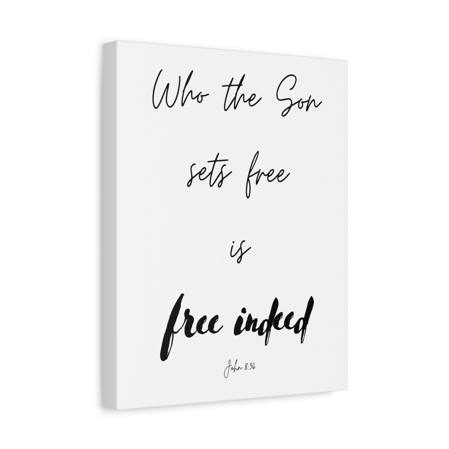 "Who the Son sets free is free indeed", John 8:36, Canvas Print