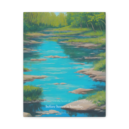 "Before honor is humility", Proverbs 18:12, Oil on Canvas Print