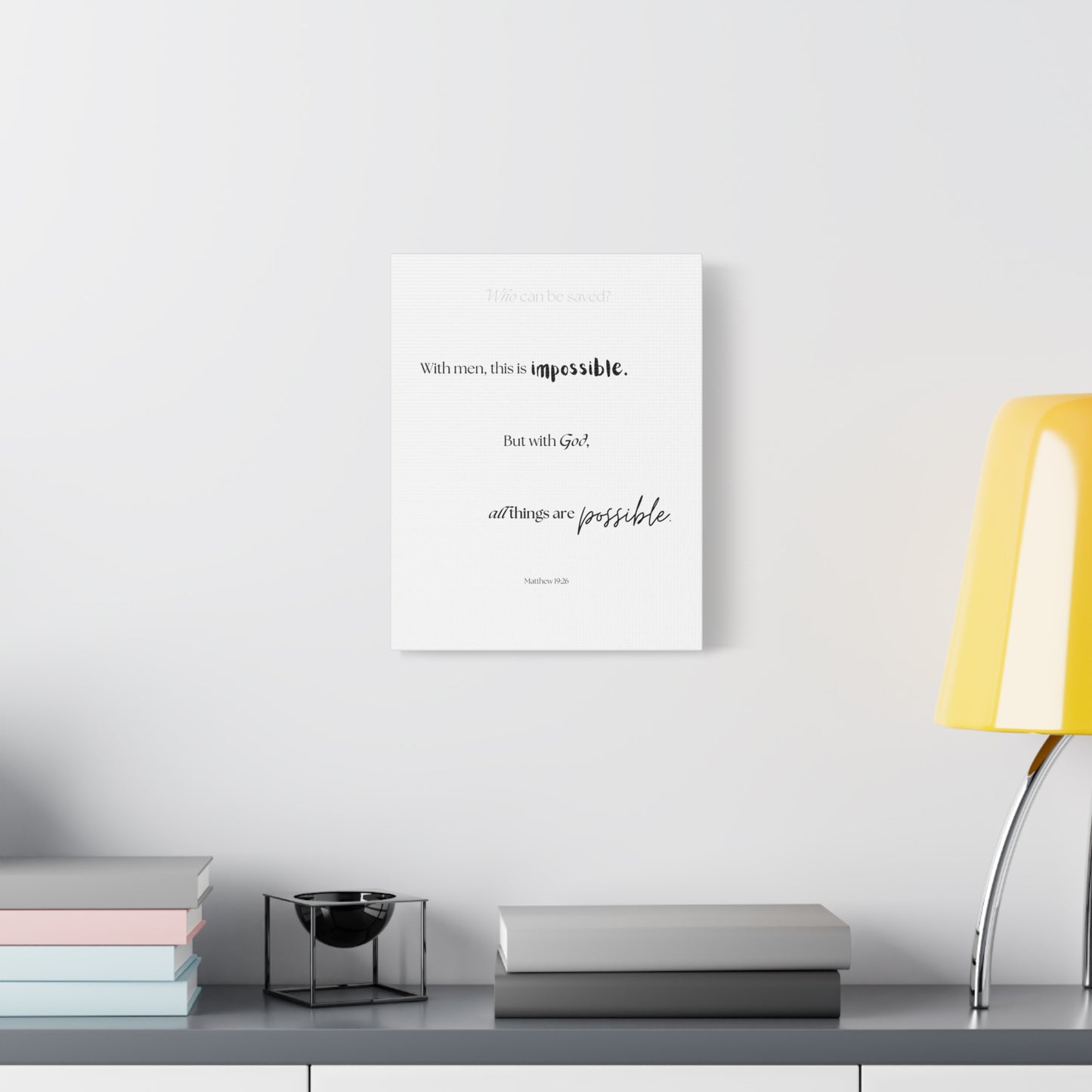 "With God, all things are possible", Matthew 19:26, Canvas Print