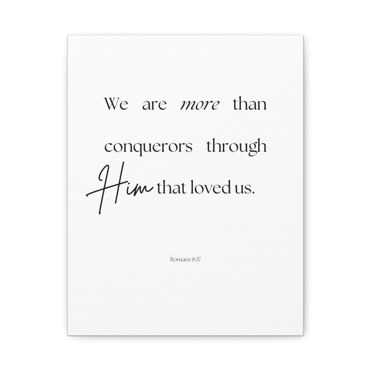 "We are more than conquerors", Romans 8:37, Canvas Print