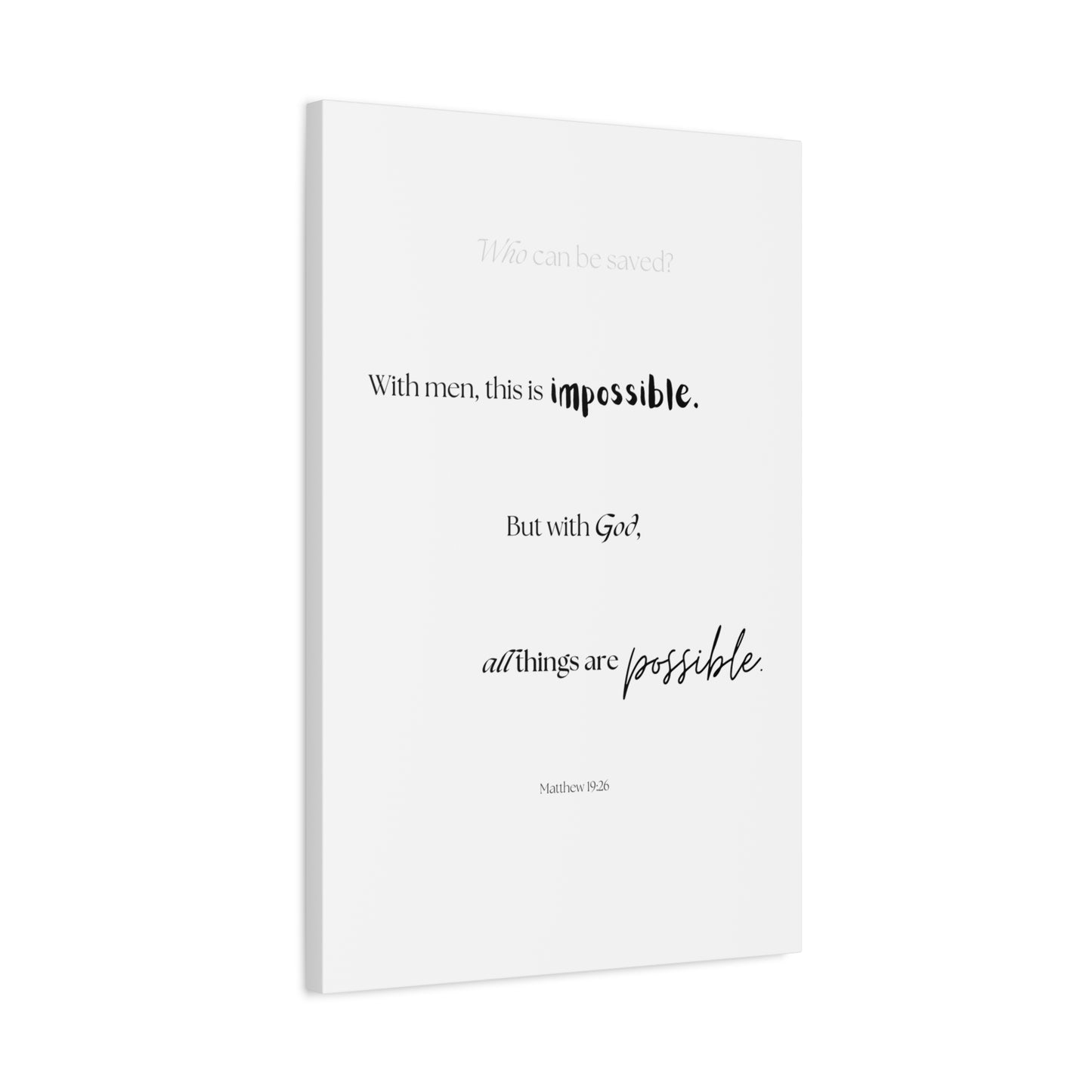 "With God, all things are possible", Matthew 19:26, Canvas Print