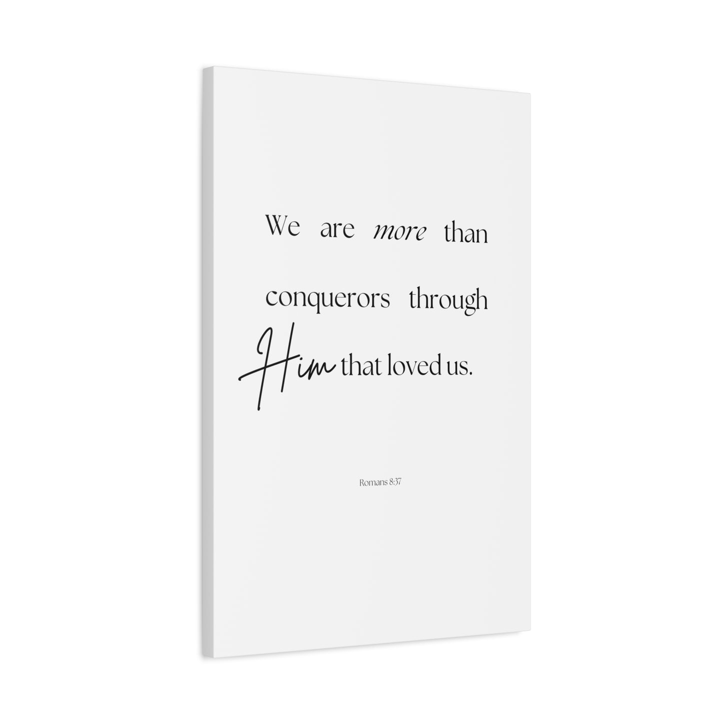 "We are more than conquerors", Romans 8:37, Canvas Print