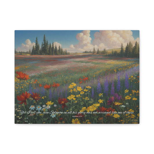 "Even Solomon was not arrayed like these", Matthew 6:29, Oil on Canvas Print