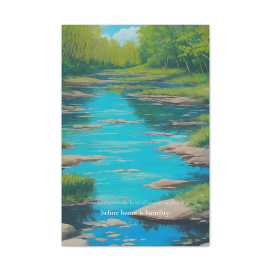 "Before honor is humility", Proverbs 18:12, Oil on Canvas Print