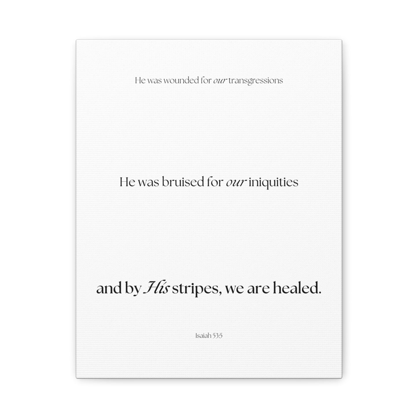 "By His stripes, we are healed", Isaiah 53:5, Canvas Print