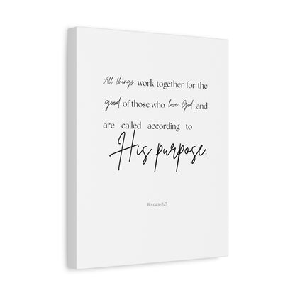 "All things work together for the good...", Romans 8:23, Canvas Print