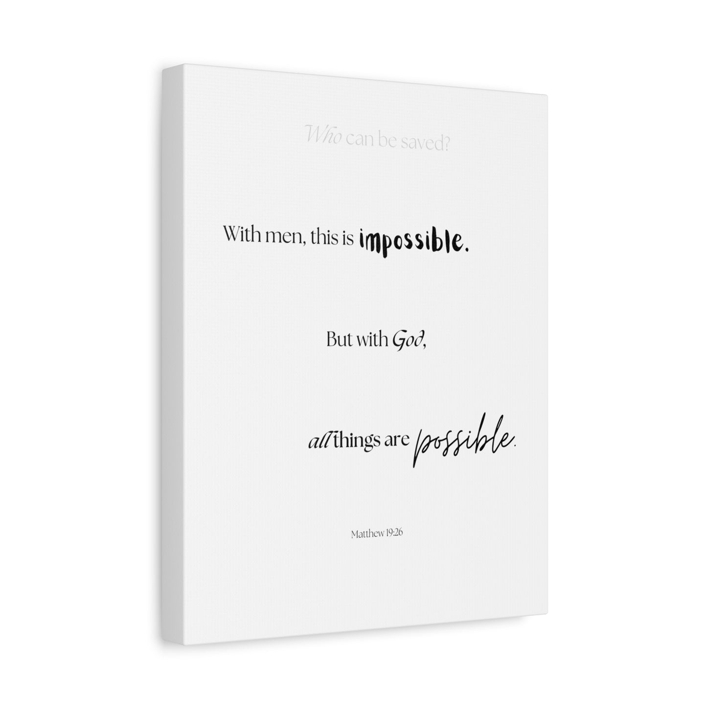 "With God, all things are possible", Matthew 19:26, Canvas Print