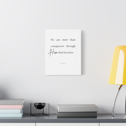 "We are more than conquerors", Romans 8:37, Canvas Print