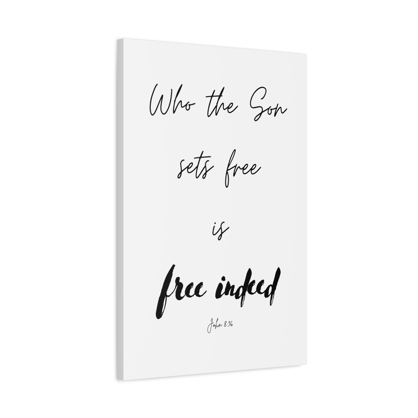 "Who the Son sets free is free indeed", John 8:36, Canvas Print