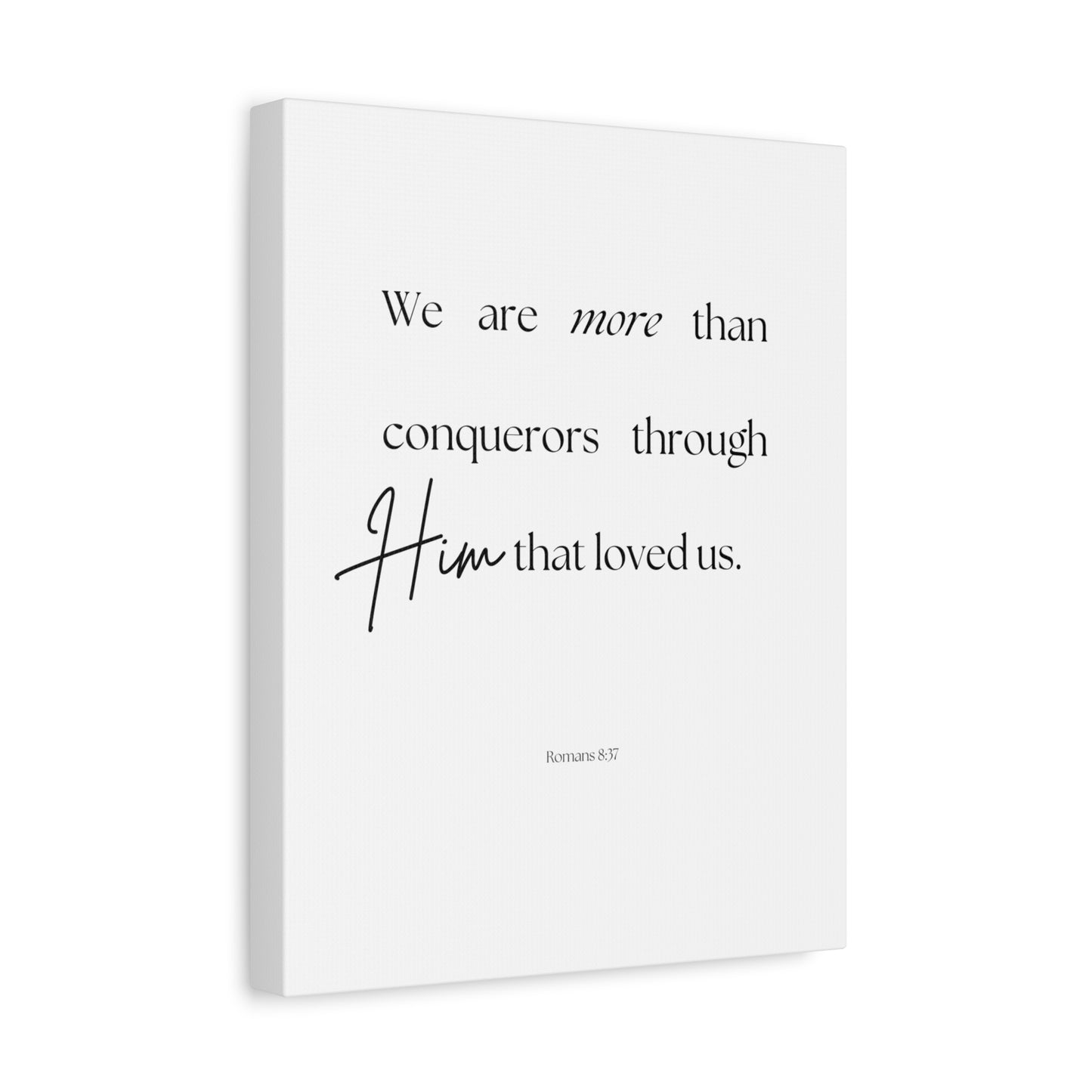 "We are more than conquerors", Romans 8:37, Canvas Print
