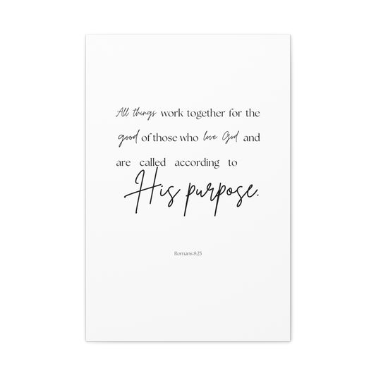"All things work together for the good...", Romans 8:23, Canvas Print