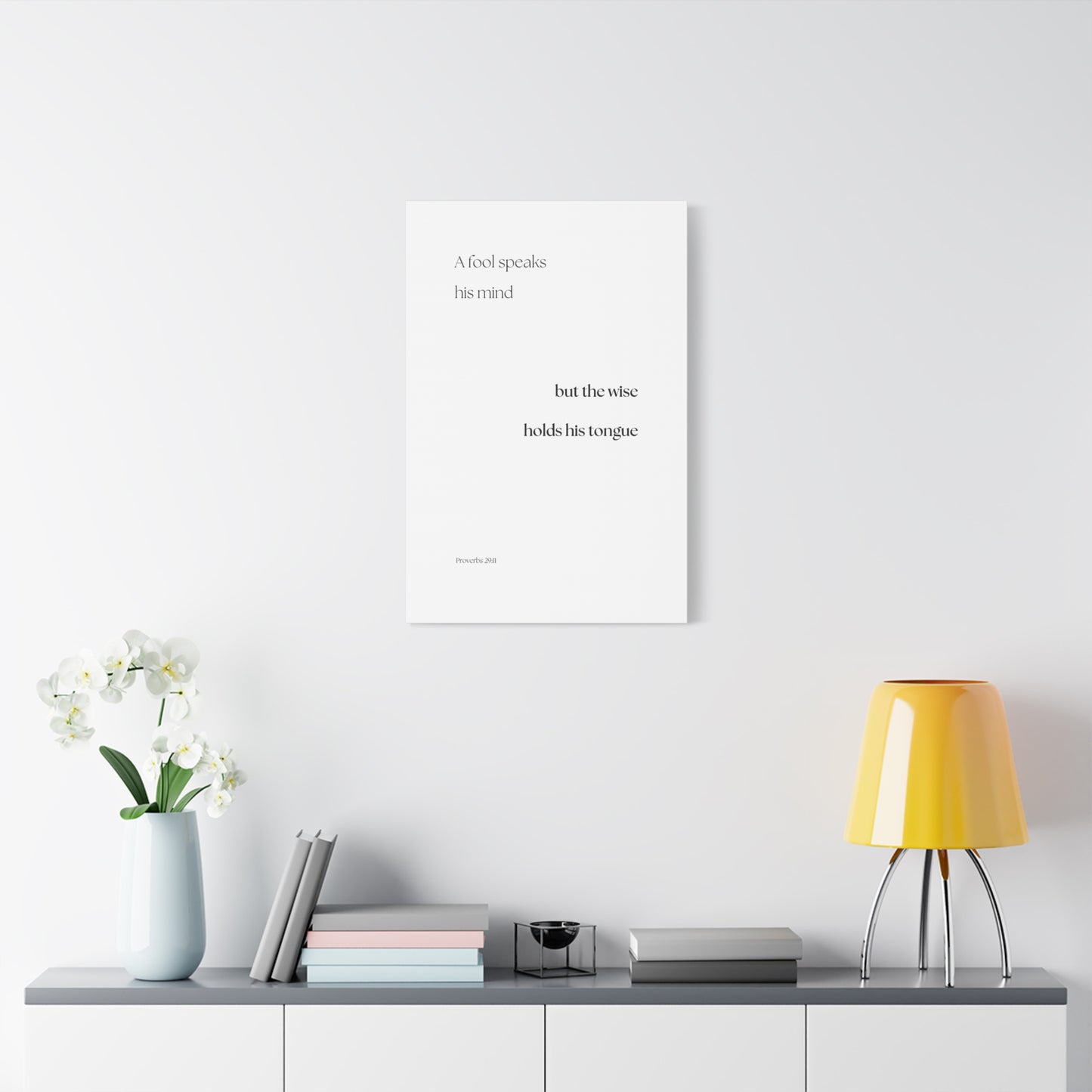 "The wise holds his tongue", Proverbs 29:11, Canvas Print