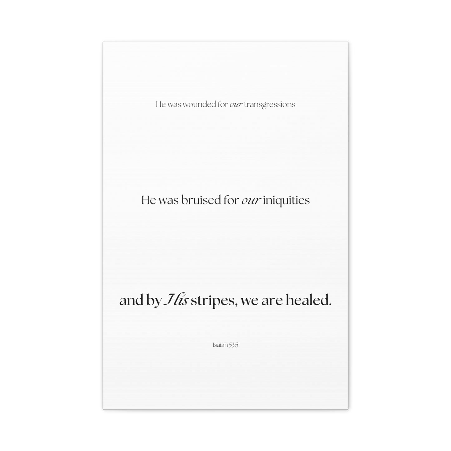 "By His stripes, we are healed", Isaiah 53:5, Canvas Print